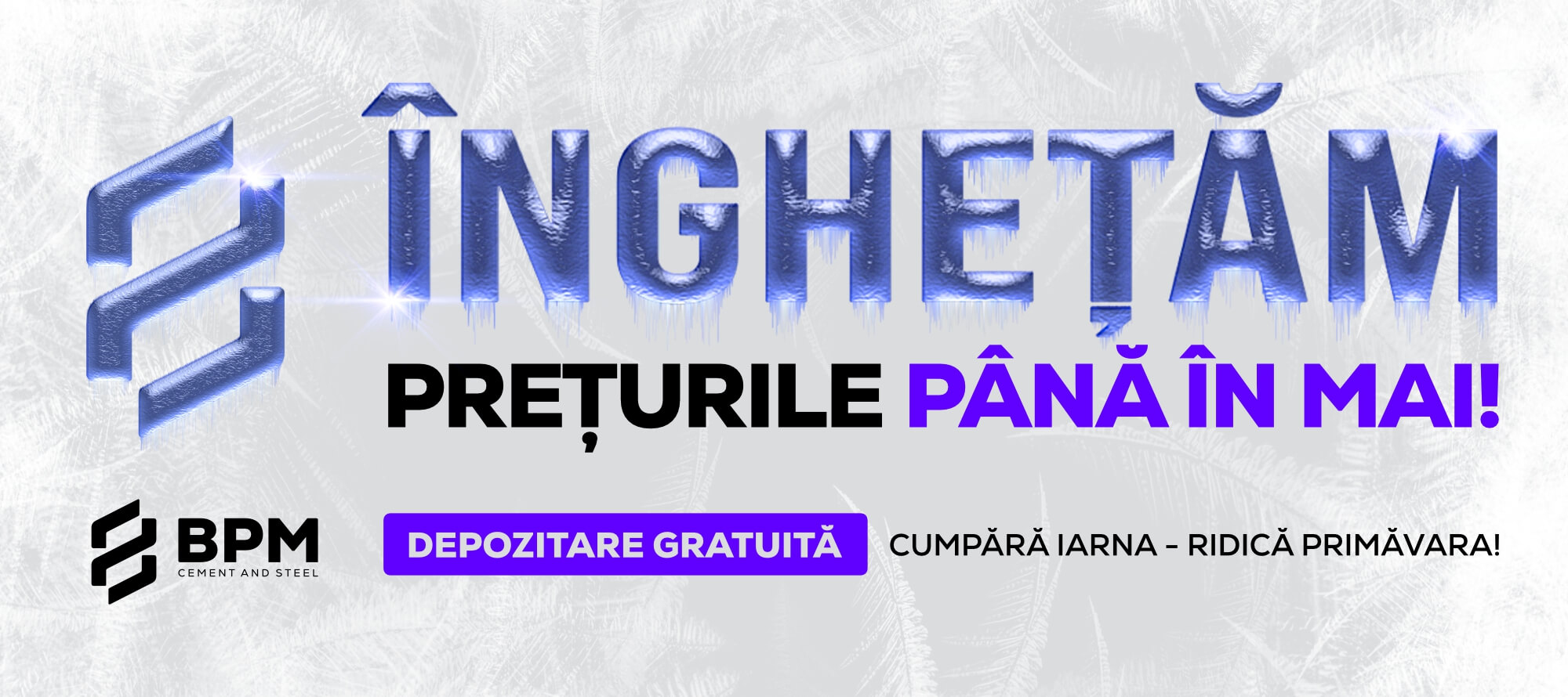 ÎNGHEȚĂM PREȚURILE PÂNĂ ÎN MAI